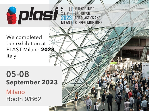 PLAST 2023 Plastik & Kauçuk Fuarı, Milano, İtalya (05-08 Eylül 2023)